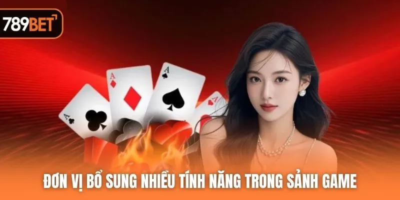 Đơn vị bổ sung nhiều tính năng trong sảnh game