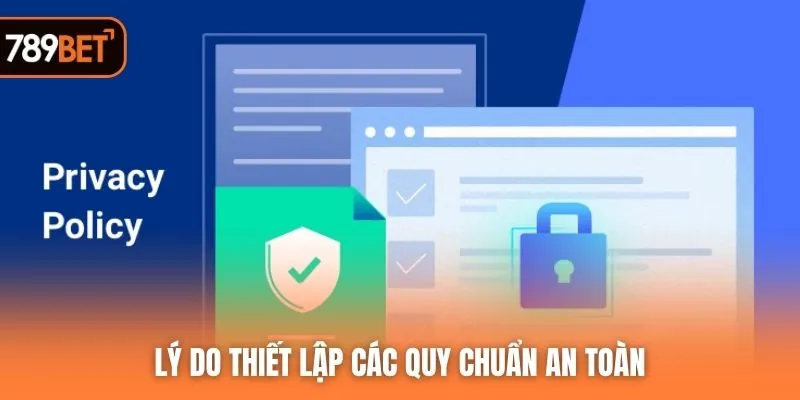 Lý do thiết lập các quy chuẩn an toàn