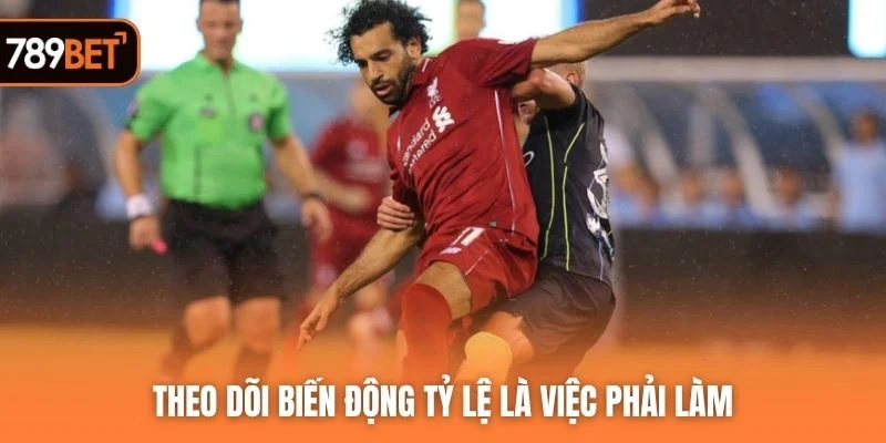 Theo dõi biến động tỷ lệ là việc phải làm