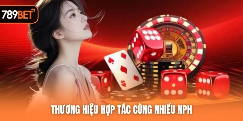 Thương hiệu hợp tác cùng nhiều NPH