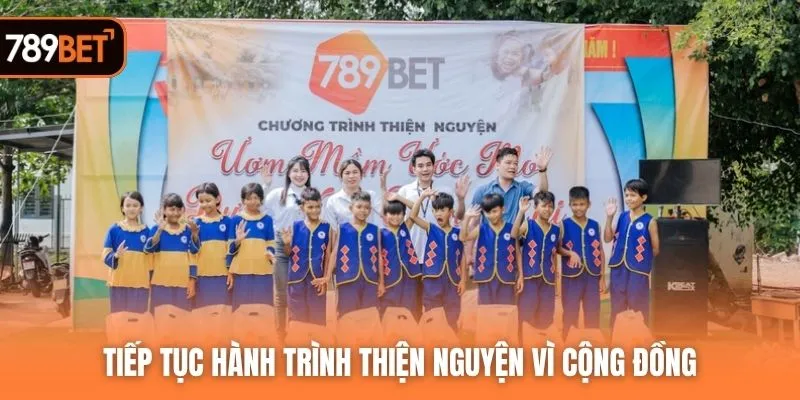 Tiếp tục hành trình thiện nguyện vì cộng đồng